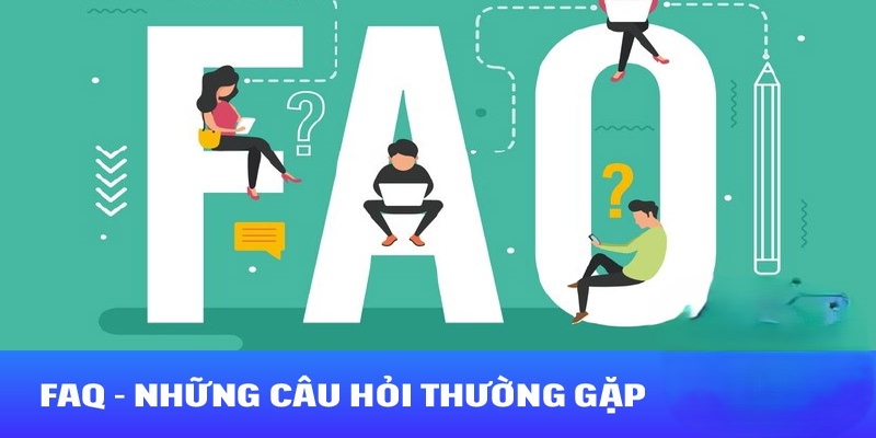 Câu hỏi thường gặp